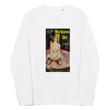 Load image into Gallery viewer, Unisex Organic Sweatshirt - Marijuana Girl
