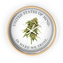 Load image into Gallery viewer, Wooden Wall Clock - United States of Mind™ In Pot We Trust™

