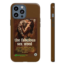 Load image into Gallery viewer, Phone Case - The Fabulous Sex Weed
