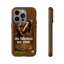 Load image into Gallery viewer, Phone Case - The Fabulous Sex Weed
