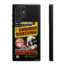 Load image into Gallery viewer, Phone Case - The Burning Question
