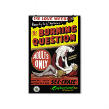 Load image into Gallery viewer, Premium Matte Vertical Poster - The Burning Question
