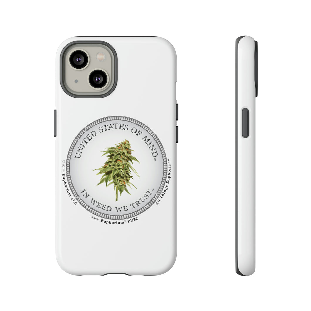 Phone Case - United States of Mind™ In Weed We Trust™