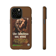 Load image into Gallery viewer, Phone Case - The Fabulous Sex Weed
