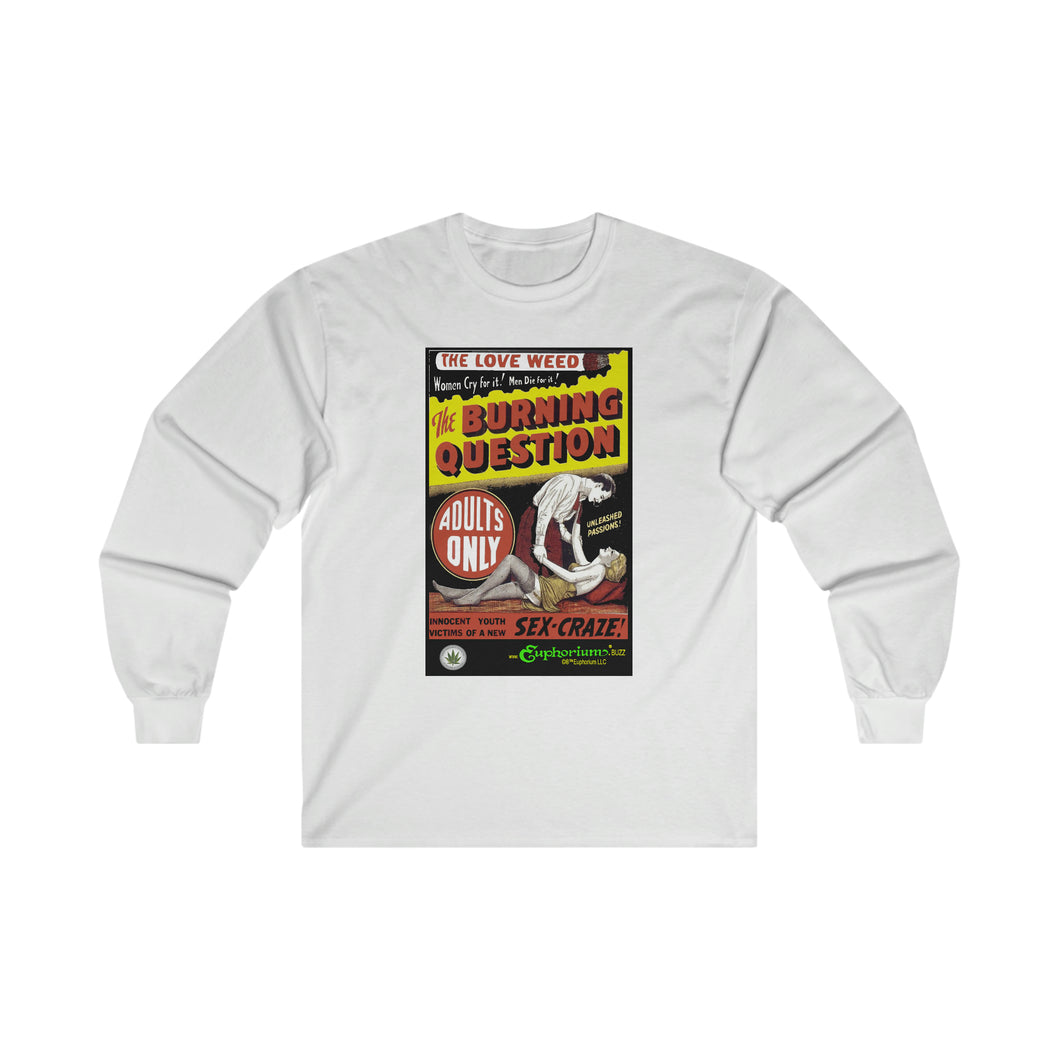 Ultra Cotton Long Sleeve Tee - The Burning Question