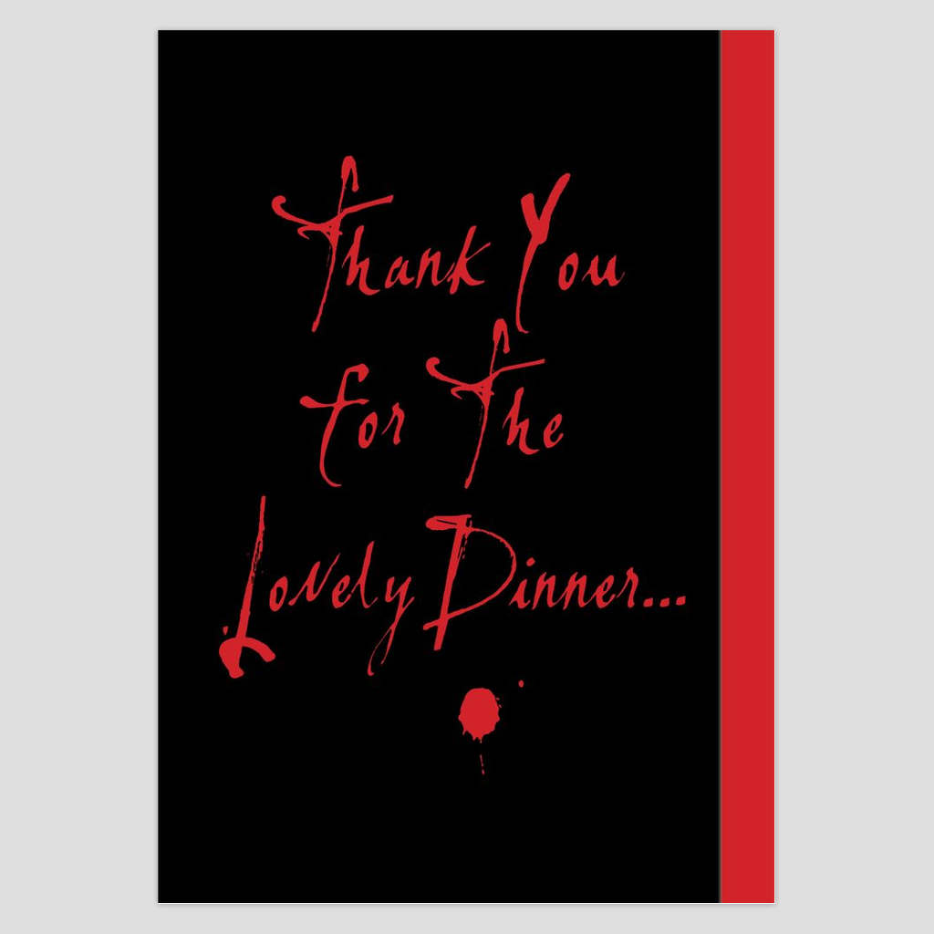 Thank you for the lovely dinner.... I should be out of the hospital in a few days.
