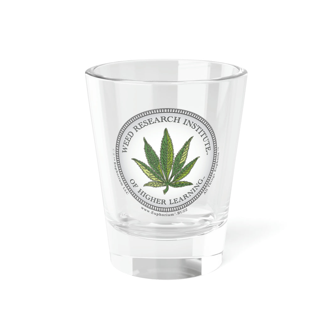 Shot Glass, 1.5oz - Weed Research Institute of Higher Learning™