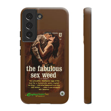 Load image into Gallery viewer, Phone Case - The Fabulous Sex Weed
