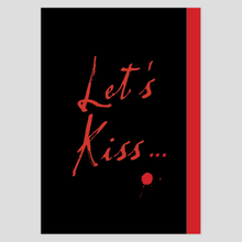 Load image into Gallery viewer, Let&#39;s kiss..... and not tell.
