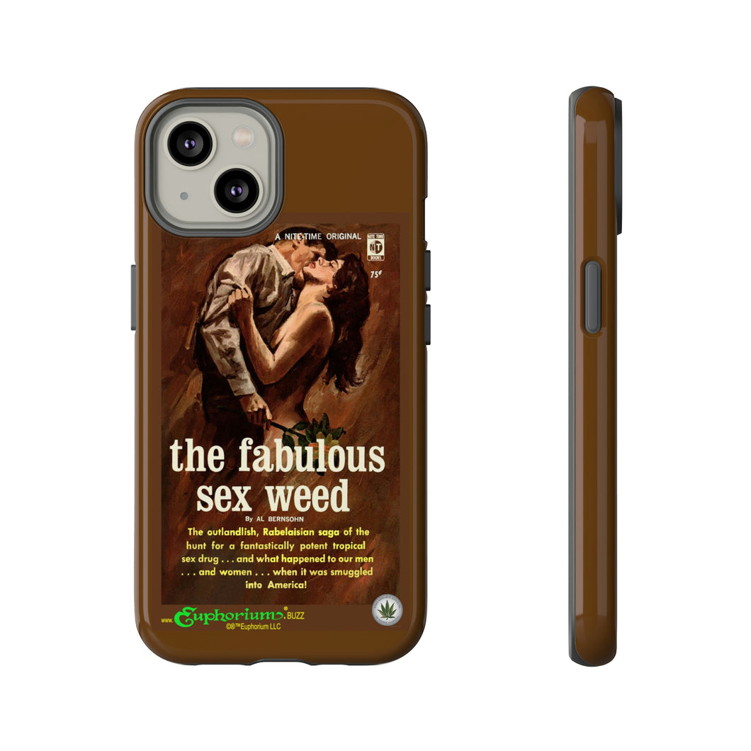 Phone Case - The Fabulous Sex Weed