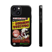 Load image into Gallery viewer, Phone Case - The Burning Question
